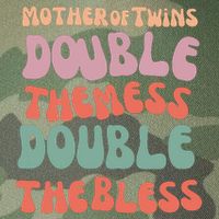 Mother Of Twins Double The Mess Double The Bless Funny Legacy Tie Dye Trucker Hat