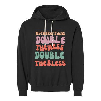 Mother Of Twins Double The Mess Double The Bless Funny Garment-Dyed Fleece Hoodie