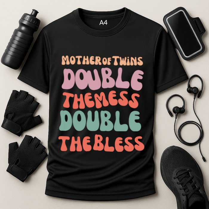 Mother Of Twins Double The Mess Double The Bless Funny Performance Shirt
