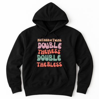 Mother Of Twins Double The Mess Double The Bless Funny Hoodie