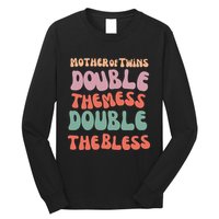 Mother Of Twins Double The Mess Double The Bless Funny Long Sleeve Shirt