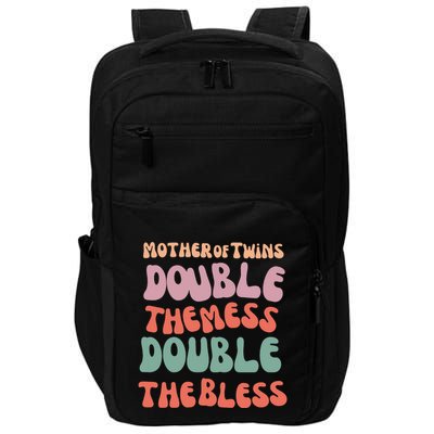 Mother Of Twins Double The Mess Double The Bless Funny Impact Tech Backpack