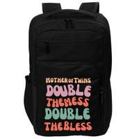Mother Of Twins Double The Mess Double The Bless Funny Impact Tech Backpack
