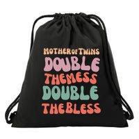 Mother Of Twins Double The Mess Double The Bless Funny Drawstring Bag