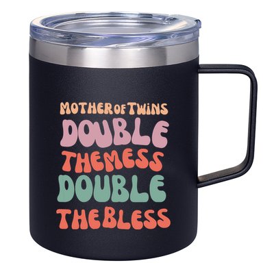 Mother Of Twins Double The Mess Double The Bless Funny 12oz Stainless Steel Coffee Mug