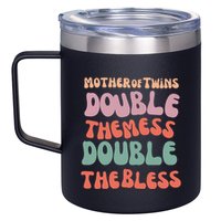 Mother Of Twins Double The Mess Double The Bless Funny 12oz Stainless Steel Coffee Mug