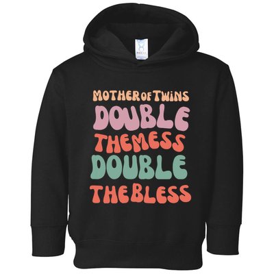 Mother Of Twins Double The Mess Double The Bless Funny Toddler Hoodie