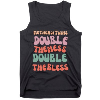 Mother Of Twins Double The Mess Double The Bless Funny Tank Top