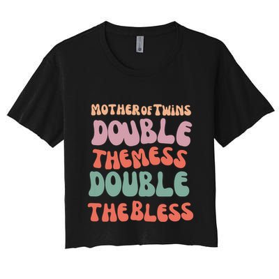 Mother Of Twins Double The Mess Double The Bless Funny Crop Top