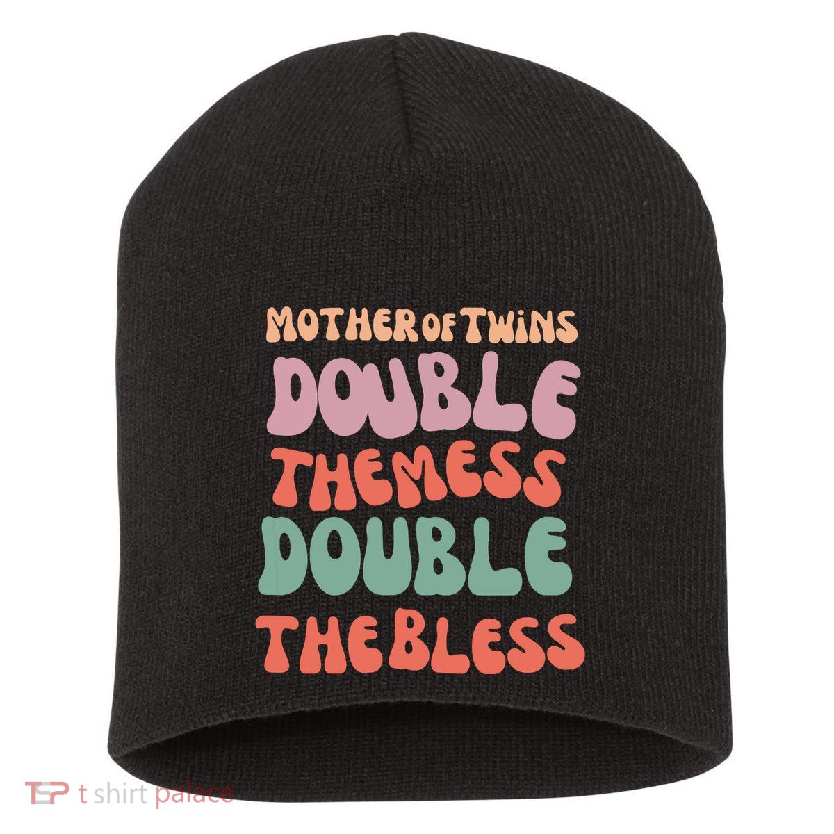 Mother Of Twins Double The Mess Double The Bless Funny Short Acrylic Beanie