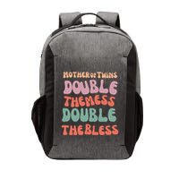 Mother Of Twins Double The Mess Double The Bless Funny Vector Backpack