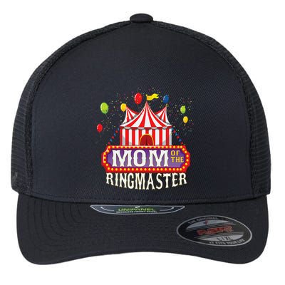 Mom Of The Birthday Ringmaster Circus Party Bday Flexfit Unipanel Trucker Cap