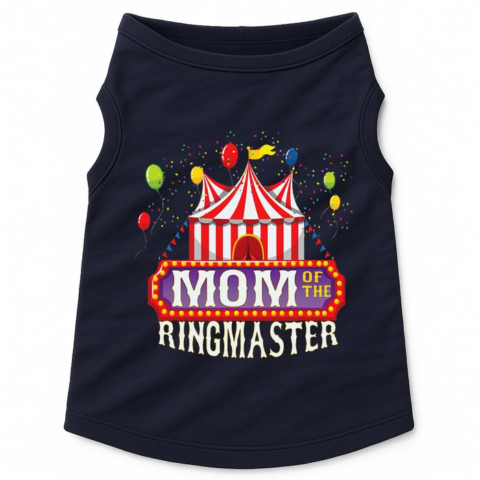 Mom Of The Birthday Ringmaster Circus Party Bday Doggie Tank