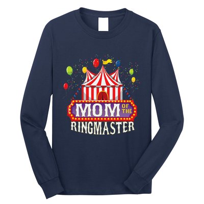 Mom Of The Birthday Ringmaster Circus Party Bday Long Sleeve Shirt