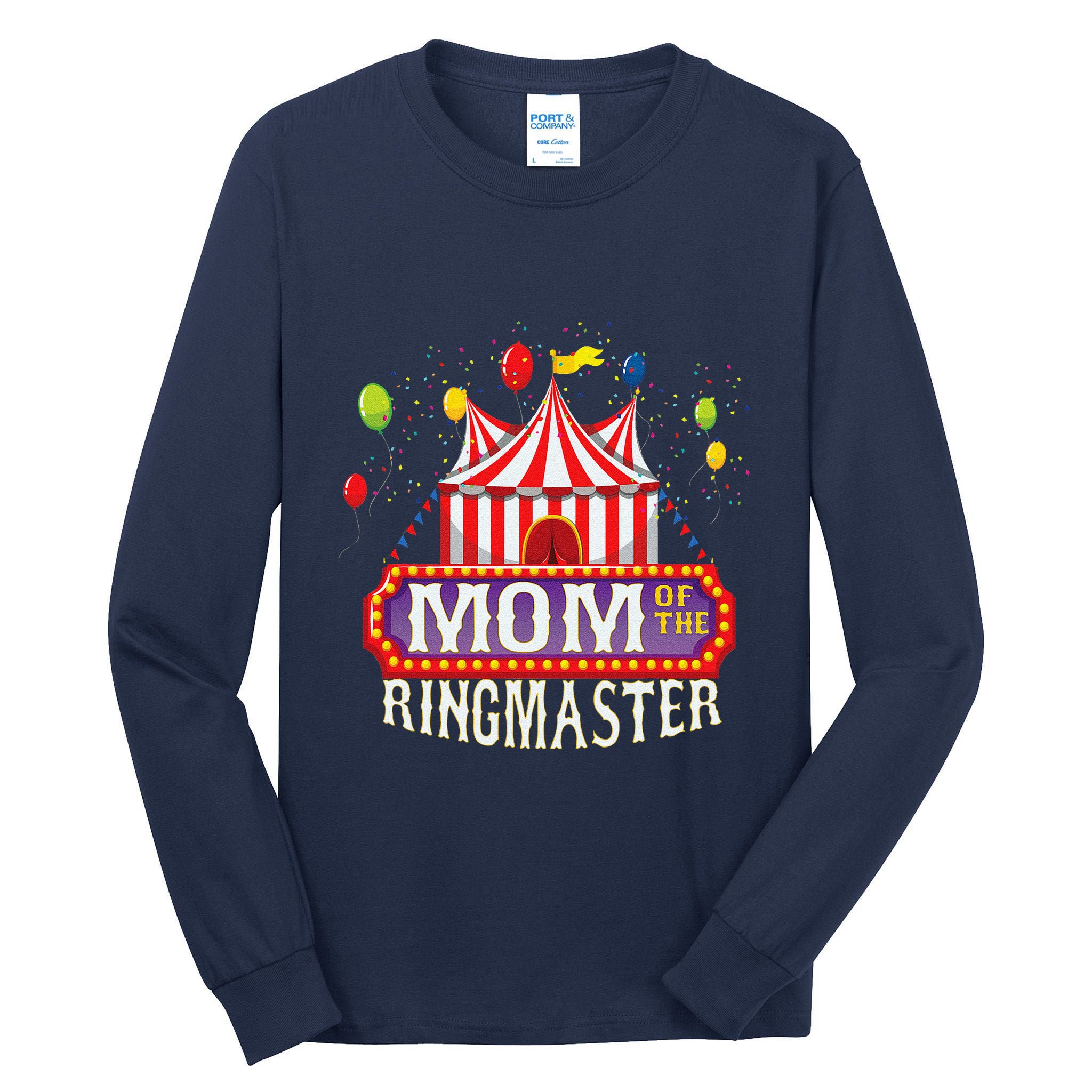 Mom Of The Birthday Ringmaster Circus Party Bday Tall Long Sleeve T-Shirt