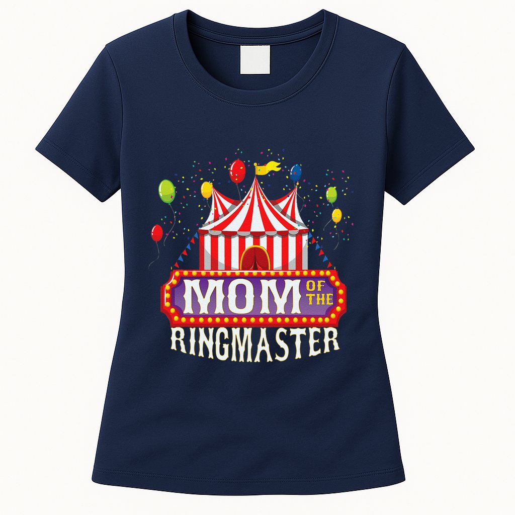Mom Of The Birthday Ringmaster Circus Party Bday Womens T-Shirt