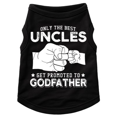 Mens Only The Best Uncles Get Promoted To Godfather Doggie Tank