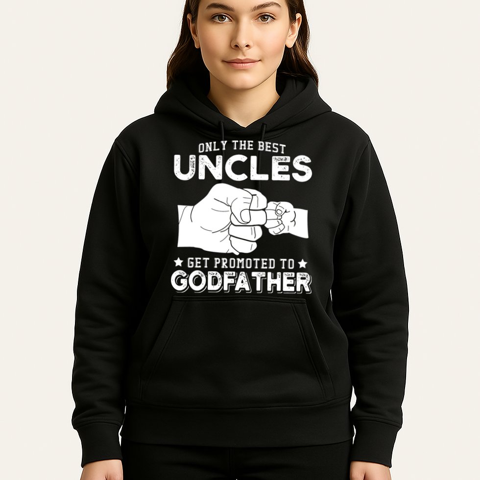 Mens Only The Best Uncles Get Promoted To Godfather Hoodie