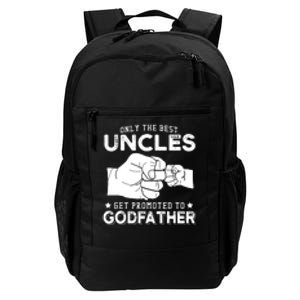 Mens Only The Best Uncles Get Promoted To Godfather Daily Commute Backpack