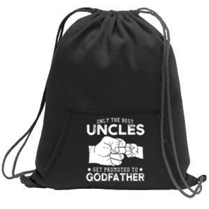 Mens Only The Best Uncles Get Promoted To Godfather Sweatshirt Cinch Pack Bag