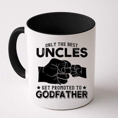 Mens Only The Best Uncles Get Promoted To Godfather Mug