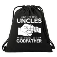 Mens Only The Best Uncles Get Promoted To Godfather Drawstring Bag