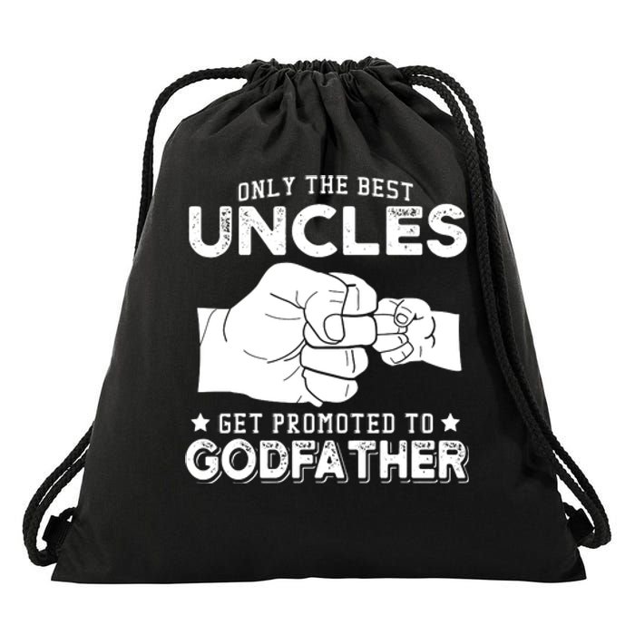 Mens Only The Best Uncles Get Promoted To Godfather Drawstring Bag