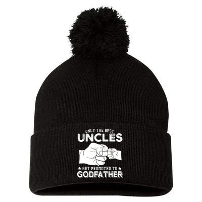 Mens Only The Best Uncles Get Promoted To Godfather Pom Pom 12in Knit Beanie