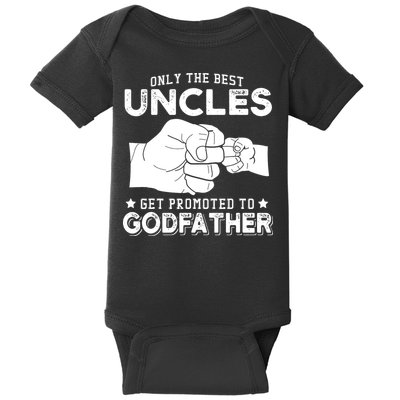 Mens Only The Best Uncles Get Promoted To Godfather Baby Bodysuit