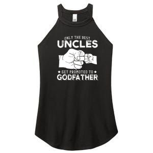 Mens Only The Best Uncles Get Promoted To Godfather Women's Perfect Tri Rocker Tank