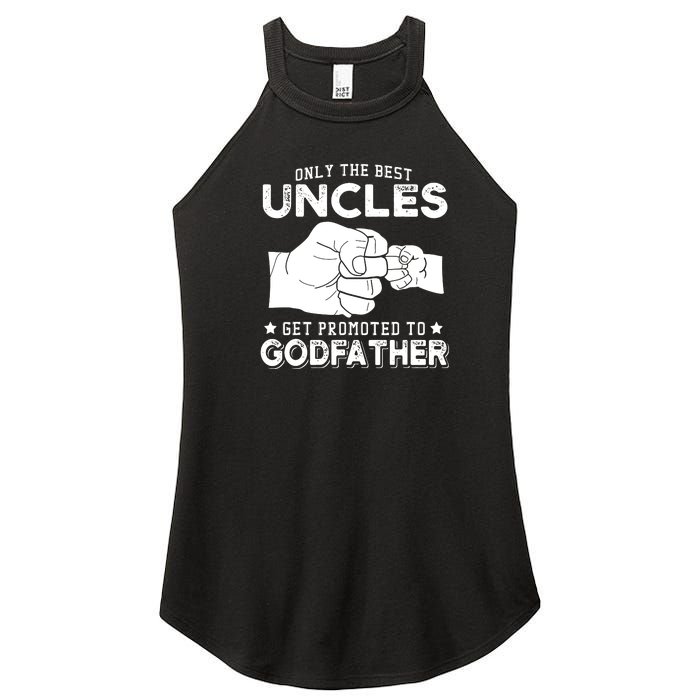 Mens Only The Best Uncles Get Promoted To Godfather Women's Perfect Tri Rocker Tank