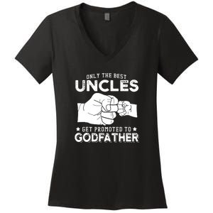 Mens Only The Best Uncles Get Promoted To Godfather Women's V-Neck T-Shirt