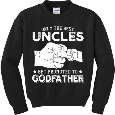 Mens Only The Best Uncles Get Promoted To Godfather Kids Sweatshirt