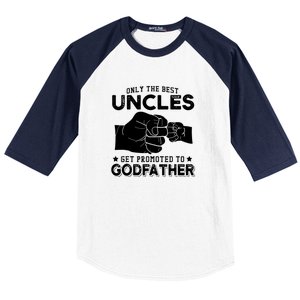 Mens Only The Best Uncles Get Promoted To Godfather Baseball Sleeve Shirt