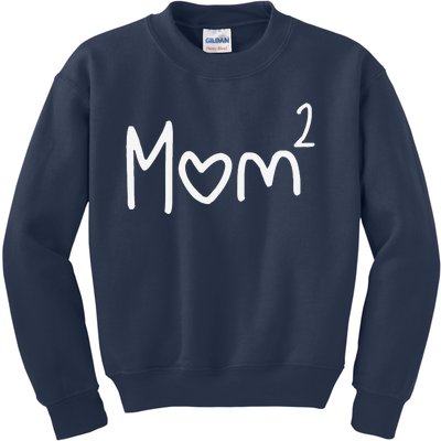 Mom Of Two Mother Day Mom 2 Squared Mommy Kids Sweatshirt