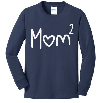 Mom Of Two Mother Day Mom 2 Squared Mommy Kids Long Sleeve Shirt