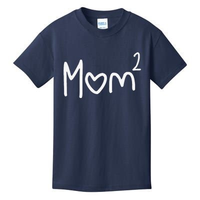 Mom Of Two Mother Day Mom 2 Squared Mommy Kids T-Shirt