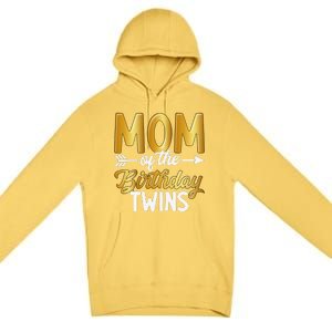 Mom Of The Birthday Twins Mothers Day Motherhood Premium Pullover Hoodie