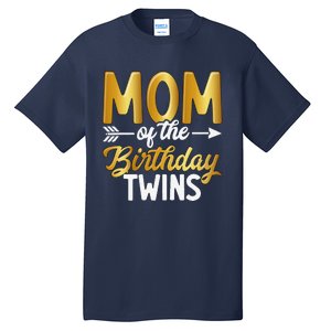 Mom Of The Birthday Twins Mothers Day Motherhood Tall T-Shirt