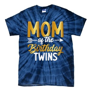 Mom Of The Birthday Twins Mothers Day Motherhood Tie-Dye T-Shirt