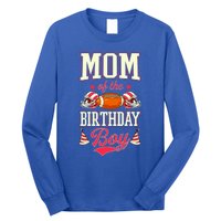 Mom Of The Birthday Matching Football Birthday Party Gift Long Sleeve Shirt