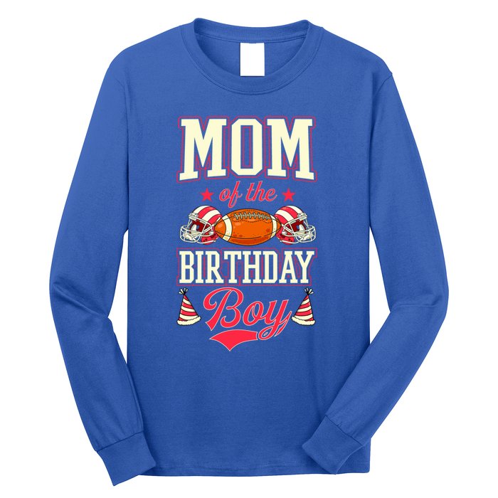 Mom Of The Birthday Matching Football Birthday Party Gift Long Sleeve Shirt