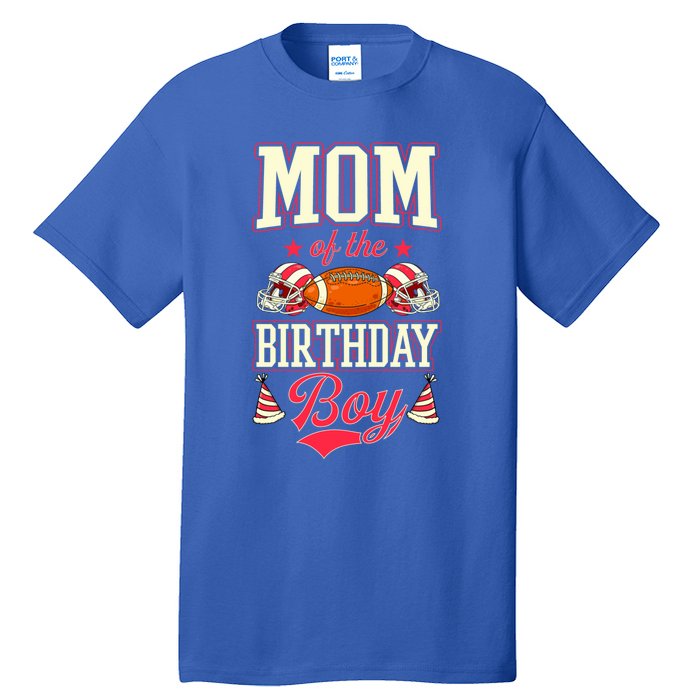 Mom Of The Birthday Matching Football Birthday Party Gift Tall T-Shirt