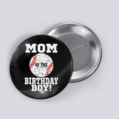 Mom Of The Birthday Boy Baseball Lover Vintage Retro Button