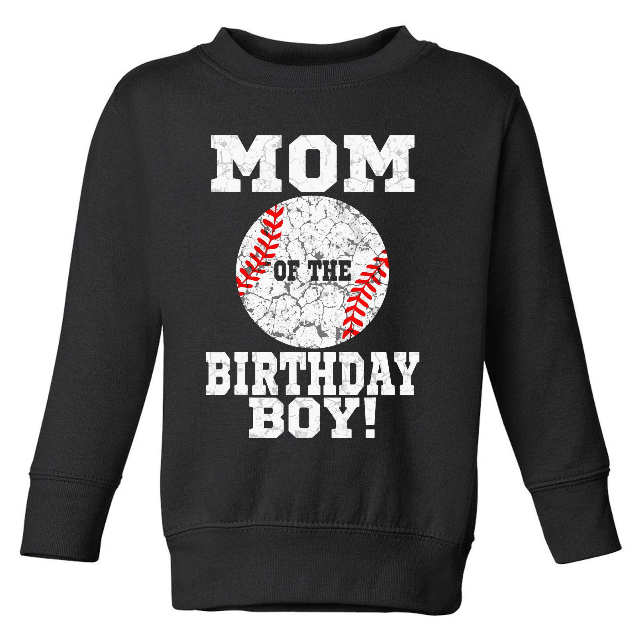 Mom Of The Birthday Boy Baseball Lover Vintage Retro Toddler Sweatshirt