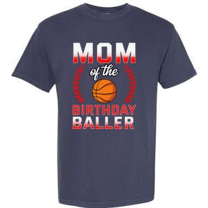 Mom Of The Birthday Boy Basketball Bday Celebration Garment-Dyed Heavyweight T-Shirt