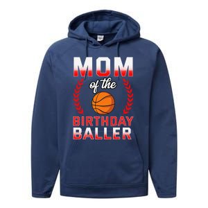 Mom Of The Birthday Boy Basketball Bday Celebration Performance Fleece Hoodie