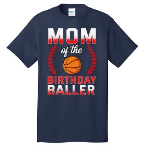 Mom Of The Birthday Boy Basketball Bday Celebration Tall T-Shirt