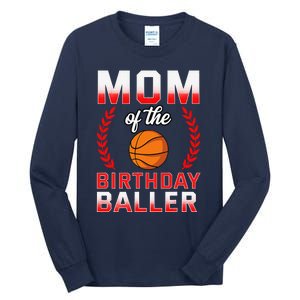 Mom Of The Birthday Boy Basketball Bday Celebration Tall Long Sleeve T-Shirt