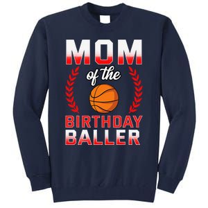 Mom Of The Birthday Boy Basketball Bday Celebration Tall Sweatshirt